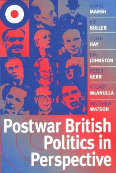 Postwar British Politics in Perspective by David Marsh