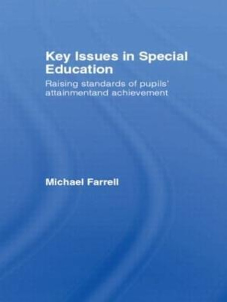 Key Issues In Special Education by Michael Farrell
