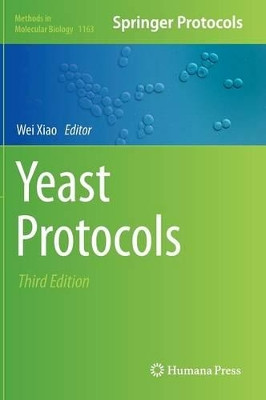 Yeast Protocols by Wei Xiao 9781493907984
