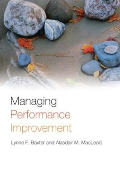 Managing Performance Improvement by Lynne F. Baxter