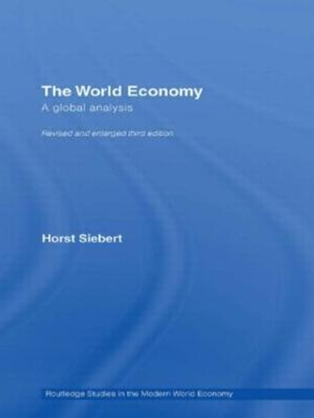 Global View on the World Economy: A Global Analysis by Horst Siebert