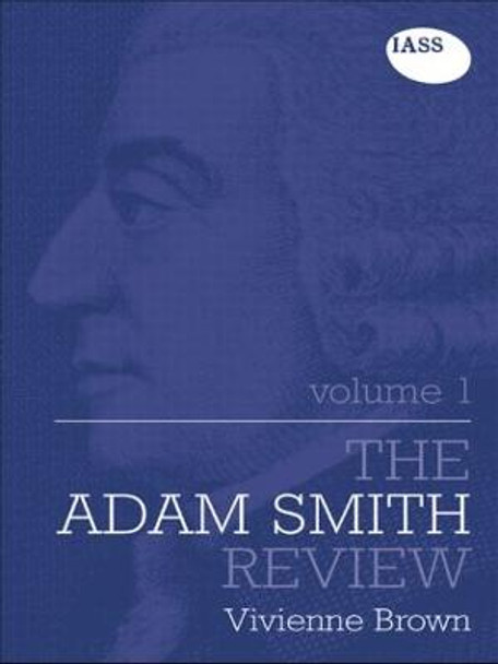 The Adam Smith Review: Volume 1 by Vivienne Brown