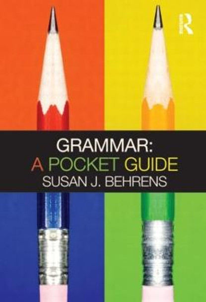 Grammar: A Pocket Guide by Susan J. Behrens