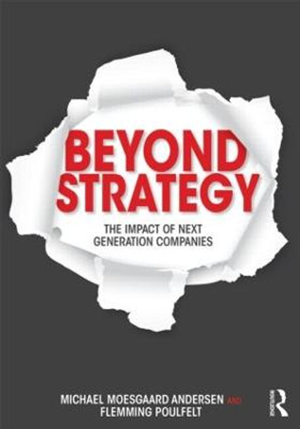 Beyond Strategy: The Impact of Next Generation Companies by Michael Moesgaard Andersen