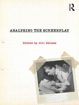 Analysing the Screenplay by Jill Nelmes