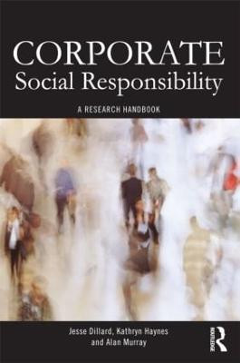 Corporate Social Responsibility: A Research Handbook by Jesse Dillard