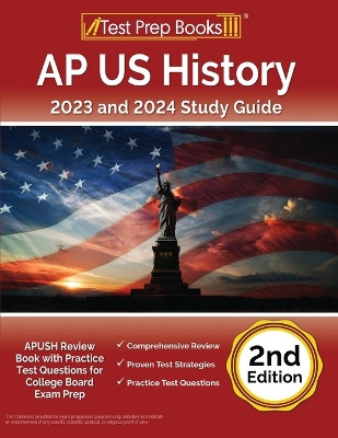 AP US History 2023 and 2024 Study Guide: APUSH Review Book with Practice Test Questions for College Board Exam Prep [2nd Edition] by Joshua Rueda 9781637755006
