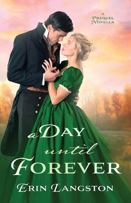 A Day Until Forever by Erin Langston 9798988316510