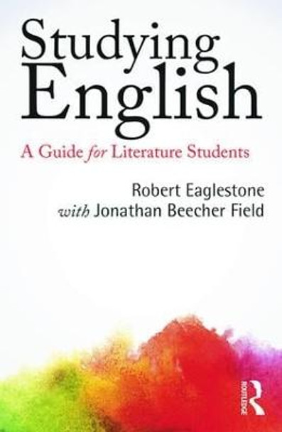 Studying English: A Guide for Literature Students by Robert Eaglestone