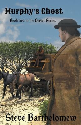 Murphy's Ghost by Steve Bartholomew 9798223348771