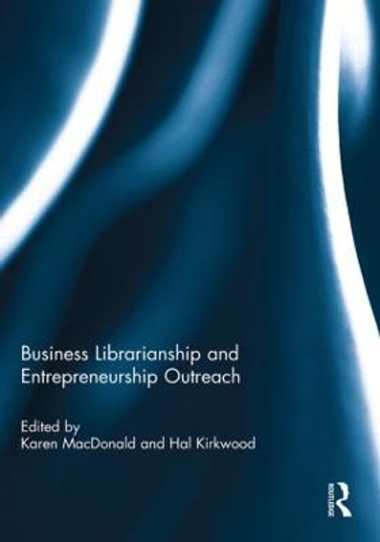 Business Librarianship and Entrepreneurship Outreach by Karen MacDonald