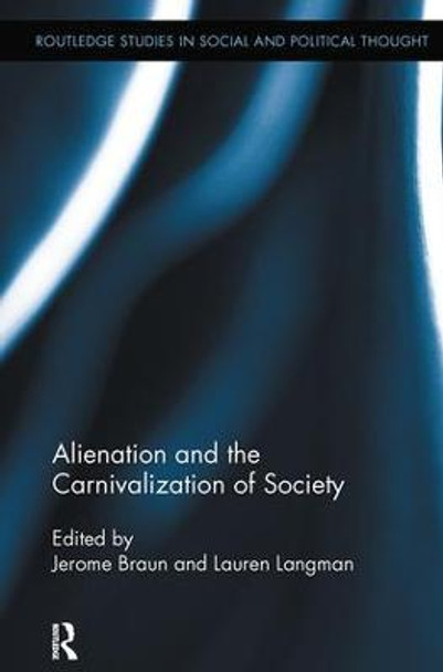 Alienation and the Carnivalization of Society by Jerome Braun