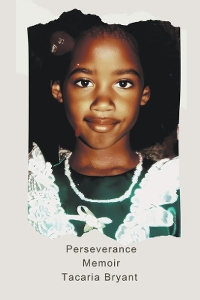 Perseverance by Tacaria Bryant 9798224999095