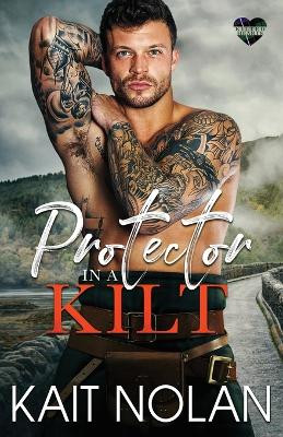 Protector in a Kilt by Kait Nolan 9781648351778
