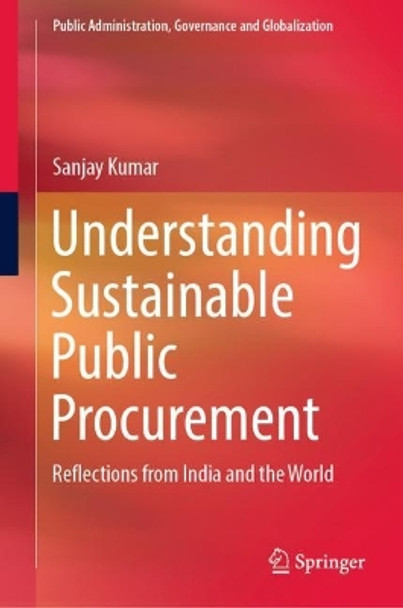 Understanding Sustainable Public Procurement: Reflections from India and the World by Sanjay Kumar 9783031082573