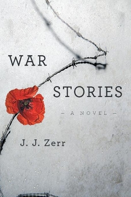 War Stories by J J Zerr 9781955177948