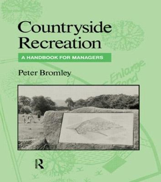 Countryside Recreation: A handbook for managers by Peter Bromley