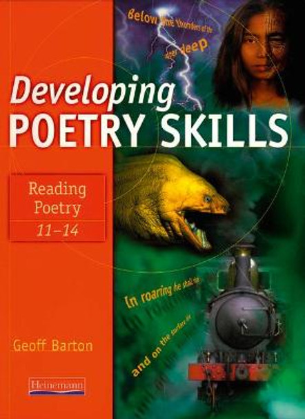 Developing Poetry Skills: Reading Poetry 11-14 by Geoff Barton