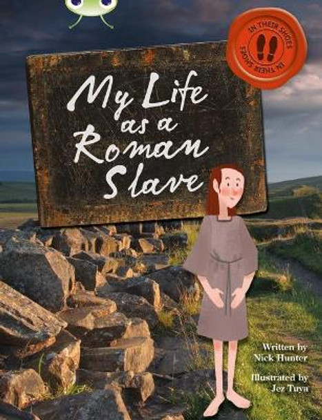 Bug Club NF Brown B/3B My Life as a Roman Slave by Nick Hunter