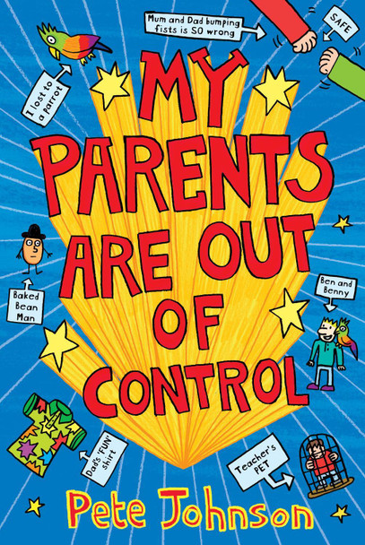 My Parents Are Out Of Control by Pete Johnson