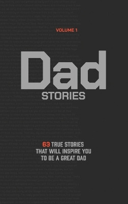 DAD Stories by That's My Dad Project 9781959083054