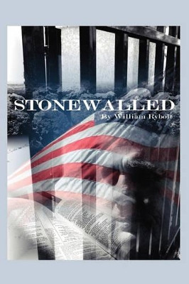 Stonewalled by William Rybolt 9781412093941