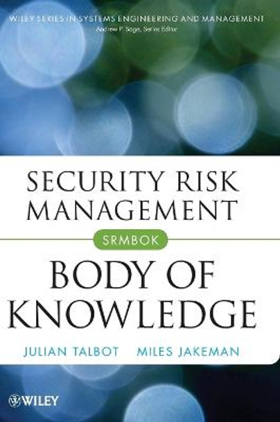 Security Risk Management Body of Knowledge by Julian Talbot