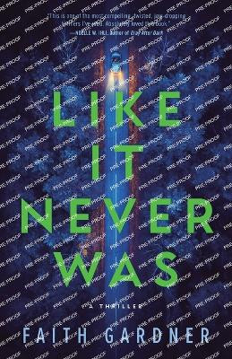 Like It Never Was by Faith Gardner 9798988910848