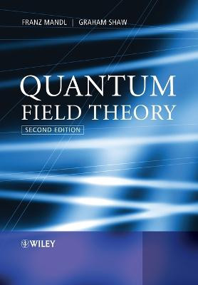 Quantum Field Theory Franz Mandl (University of Manchester) 9780471496847