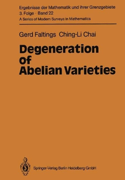 Degeneration of Abelian Varieties by Gerd Faltings 9783540520153