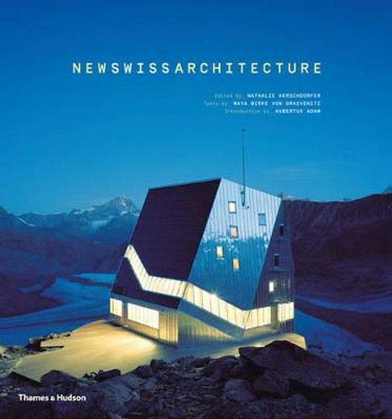 New Swiss Architecture by Nathalie Herschdorfer