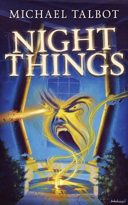 Night Things by Michael Talbot 9781941147610