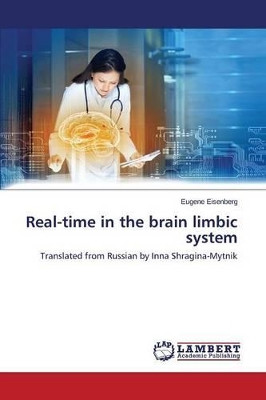 Real-Time in the Brain Limbic System by Eisenberg Eugene 9783659592355