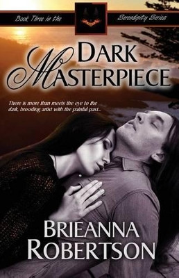 Dark Masterpiece by Brieanna Robertson 9781936167036