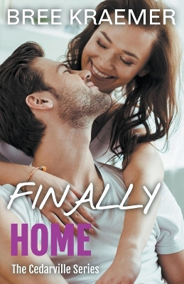 Finally Home by Bree Kraemer 9798201347284