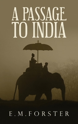 A Passage to India by E M Forster 9781645940845