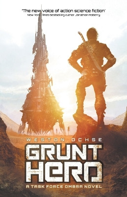 Grunt Hero by Weston Ochse 9781837863587