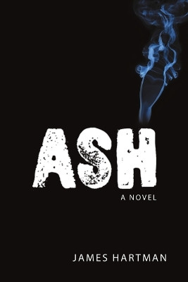 Ash by James Hartman 9781684711857