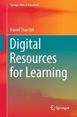 Digital Resources for Learning by Daniel Churchill 9789811037757