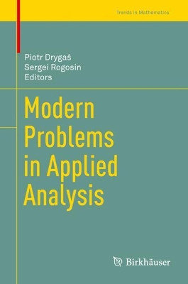 Modern Problems in Applied Analysis by Piotr Drygas 9783319726397