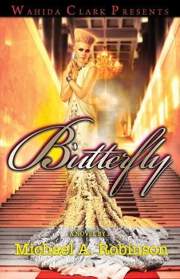 Butterfly by Michael A Robinson 9781936649686