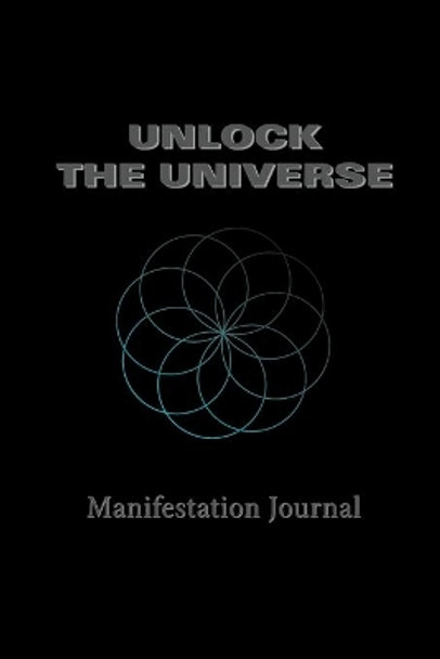 Unlock the Universe: Manifestation Journal by P Cormier 9781778059001