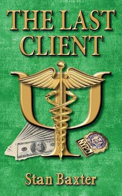 The Last Client by Stan Baxter 9781644673904