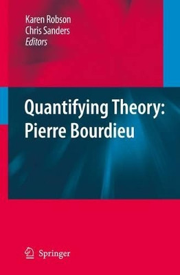 Quantifying Theory: Pierre Bourdieu by Karen Robson 9789048181315