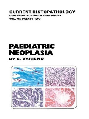 Paediatric Neoplasia by S. Variend 9789401049863