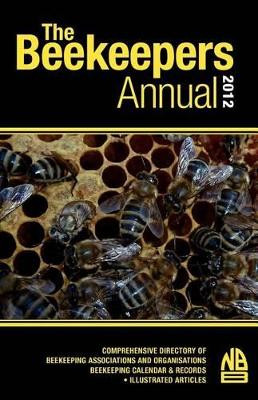 The Beekeepers Annual 2012 by John Phipps 9781904846864