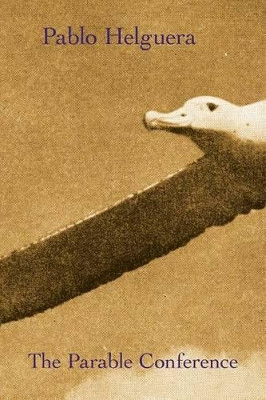 The Parable Conference by Pablo Helguera 9781934978825