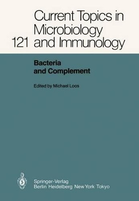 Bacteria and Complement by Michael Loos 9783642456060
