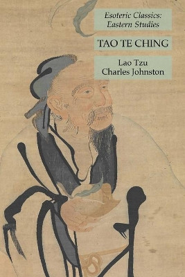 Tao Te Ching: Esoteric Classics: Eastern Studies by Lao Tzu 9781631184024