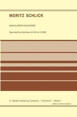 Moritz Schlick by B. F. McGuinness 9789401089036